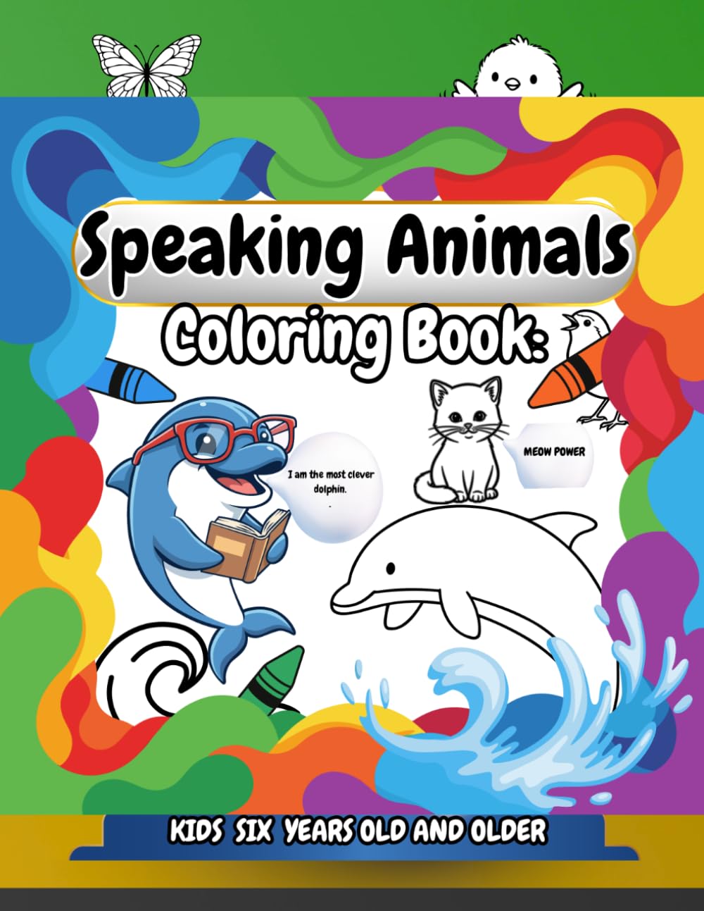 Speaking Animals: Coloring Book - KIDS SIX YEARS OLD & OLDER