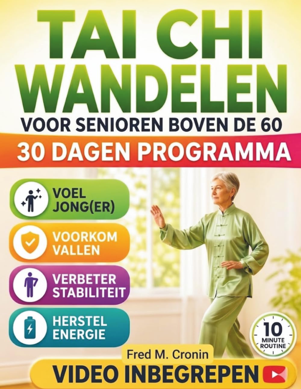 TAI CHI WANDELEN VOOR SENIOREN BOVEN DE 60: Een programma met rustige bewegingen voor verbeterde stabiliteit, flexibelere gewrichten, valpreventie en zelfverzekerde mobiliteit op latere leeftijd