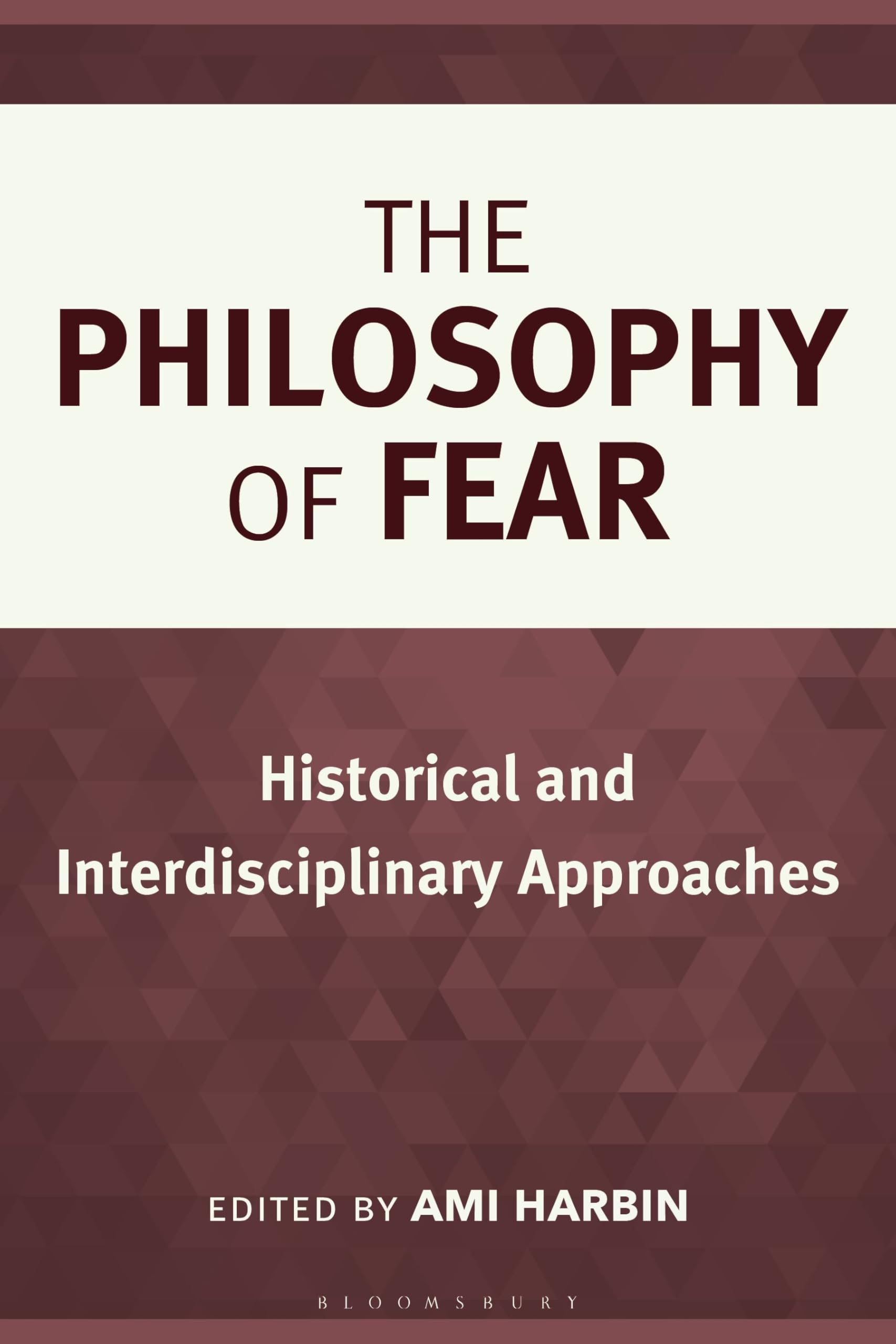 The Philosophy of Fear by Ami Harbin - 9781666945683