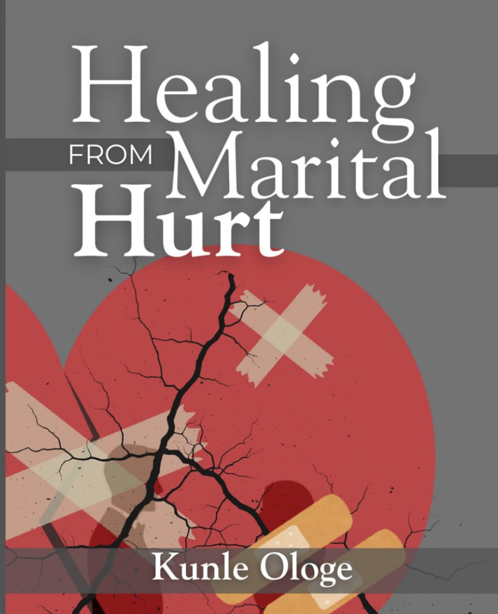 Healing From Marital Hurts
