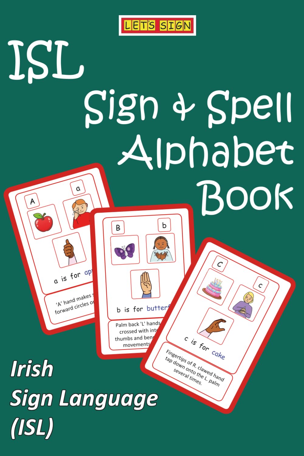 ISL Sign & Spell ABC Alphabet Book: Irish Sign Language
