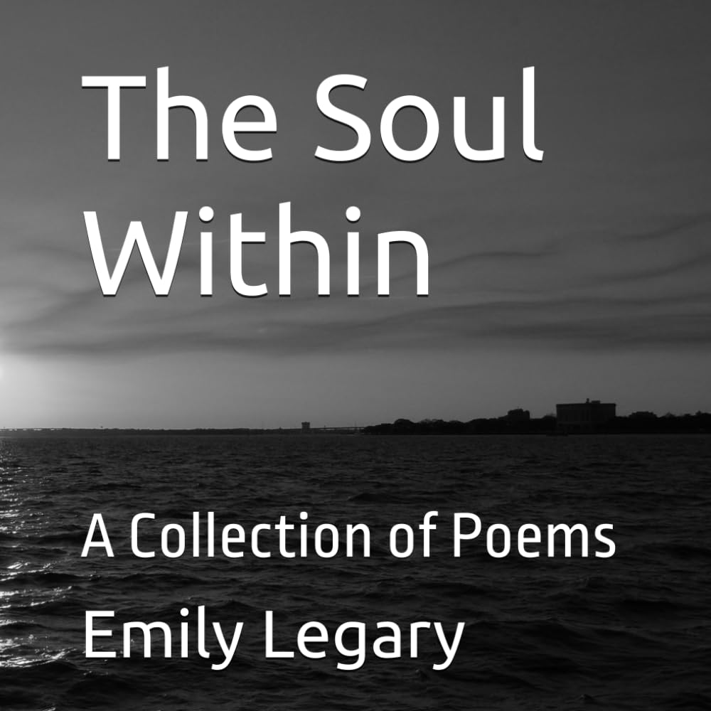 The Soul Within: A Collection of Poems