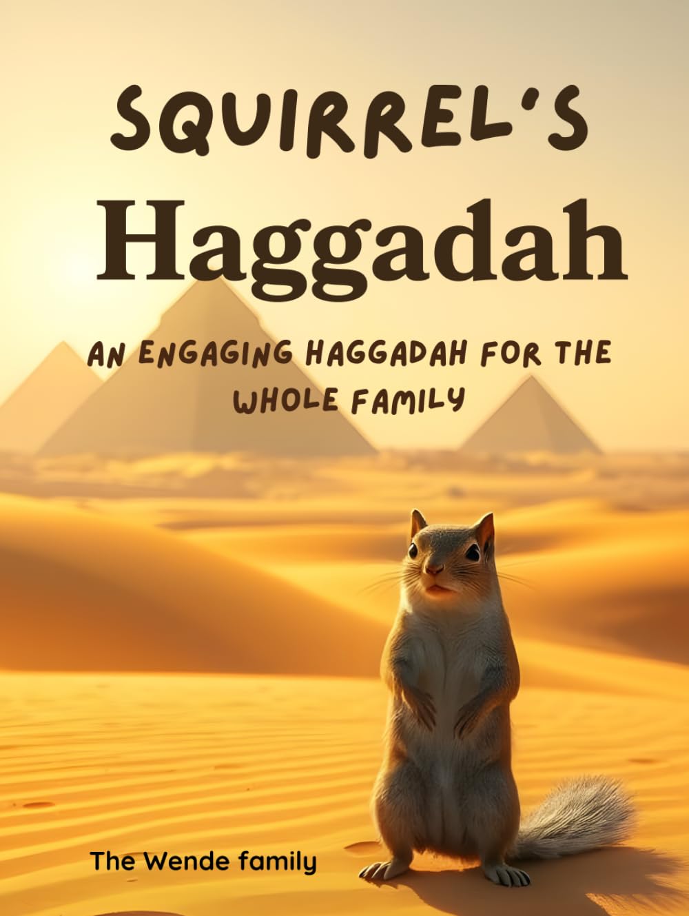 Squirrel's Haggadah: An Engaging Haggadah for the Whole Family