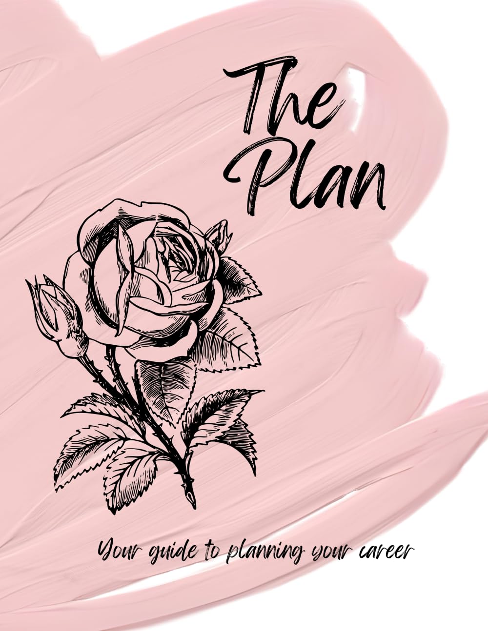 The Plan: Your Guide To Planning Your Career