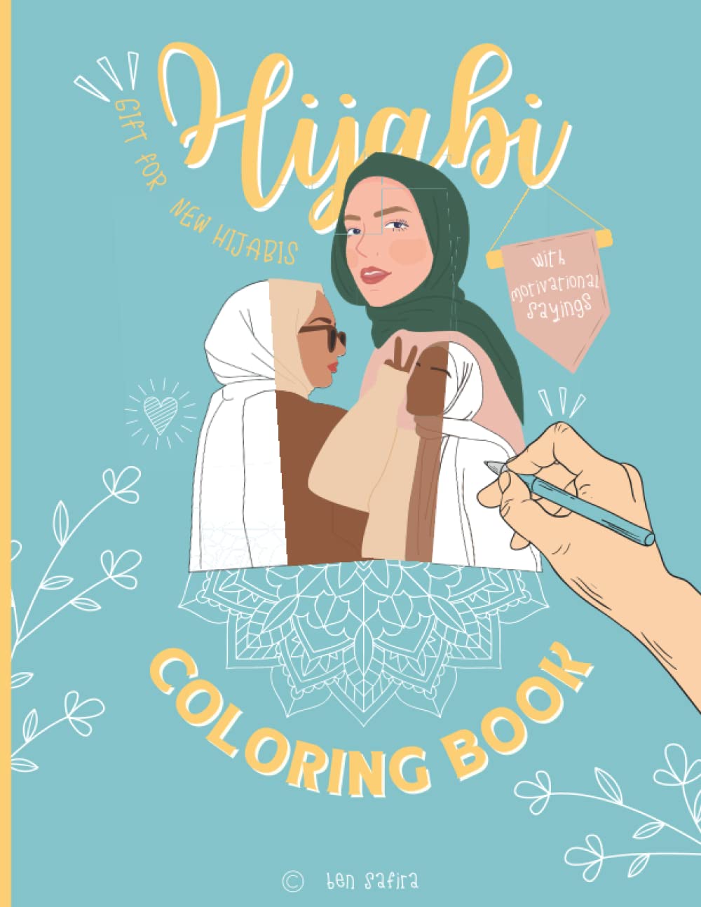 Hijabi Coloring Book for Girls and young Muslim Women: Perfect as a gift for New Hijabis