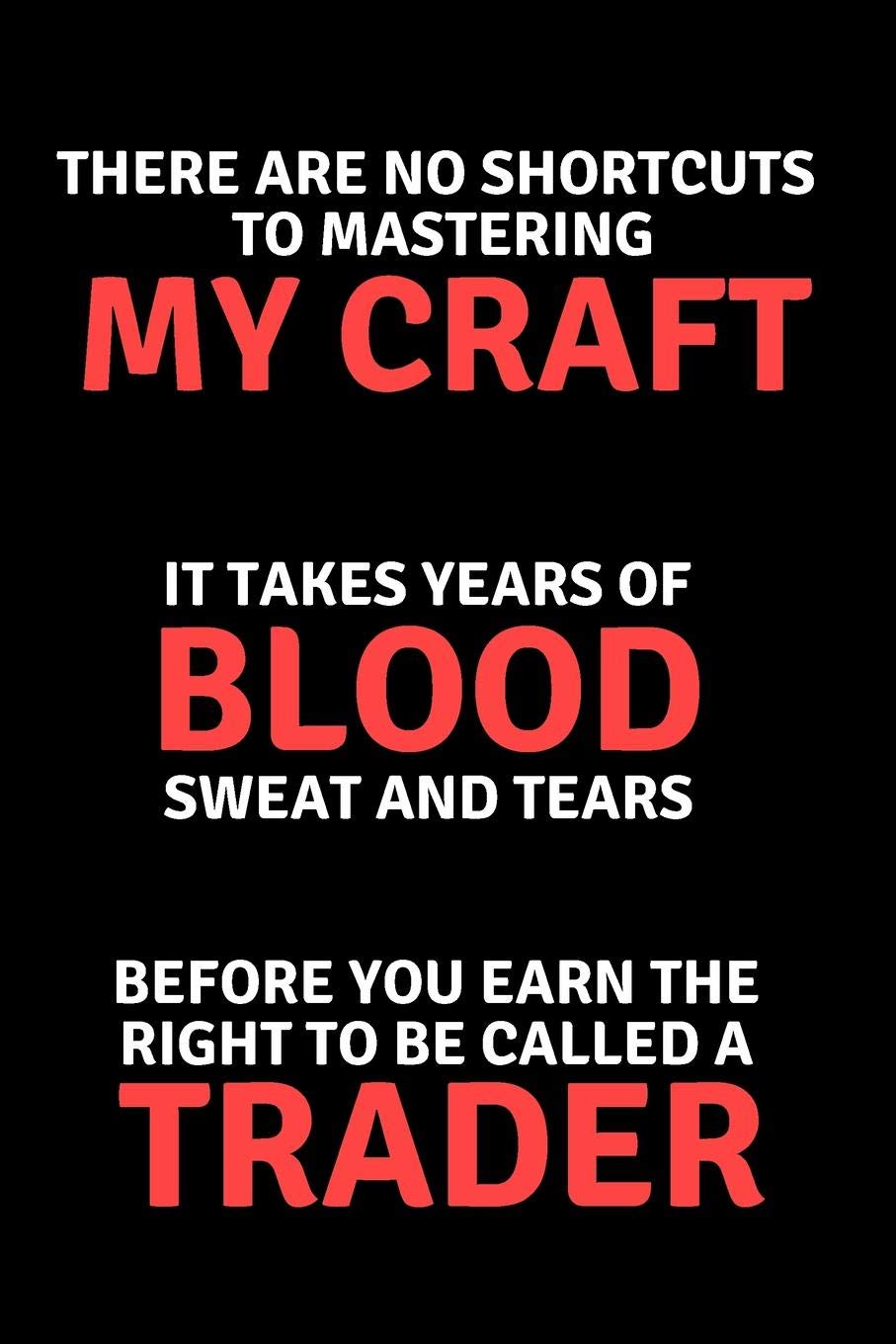 Stock Trading Notebook: Black&Red&White Cover Lined Trade Journal Gift For Active Traders/Investors To Writing Short Term Investments Ideas Strategies And Tracking Your Future Transactions