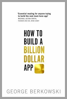 How to Build a Billion Dollar App