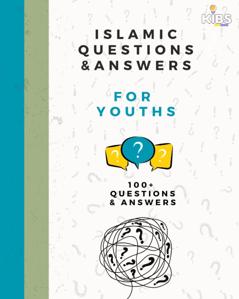 100 Islamic Questions and Answers For Youths: 100+ Questions