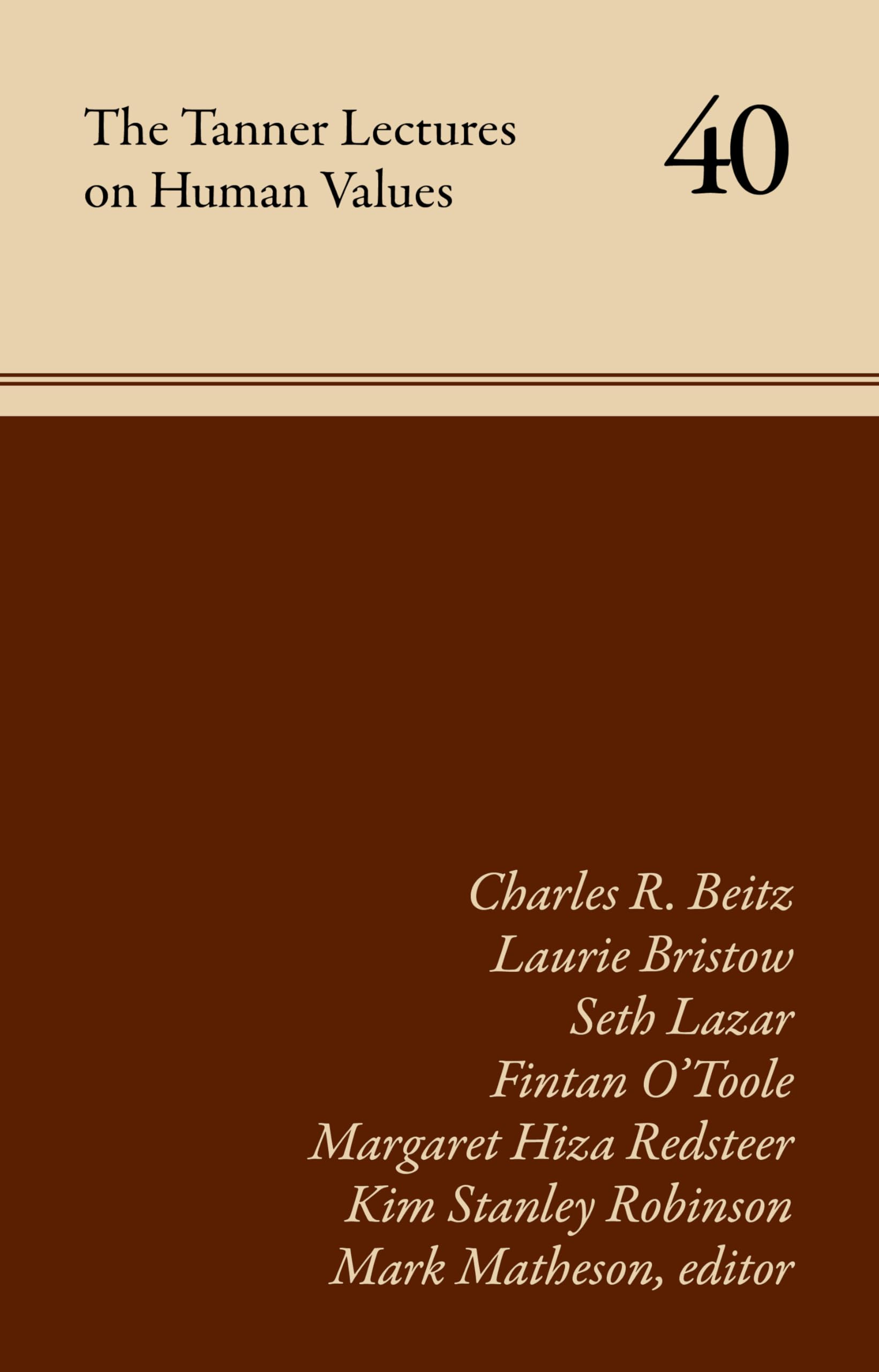The Tanner Lectures on Human Values (Volume 40): Volume 40