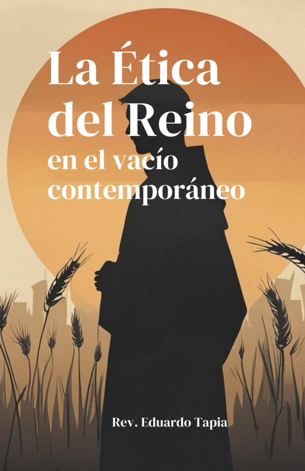 La Ética del Reino en el vacío contemporáneo