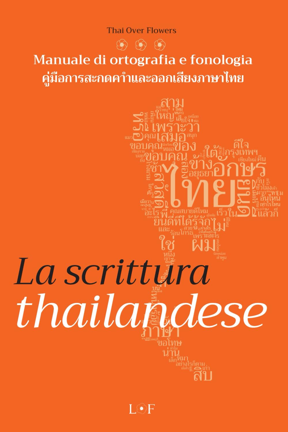 La scrittura thailandese: Manuale di ortografia e fonologia