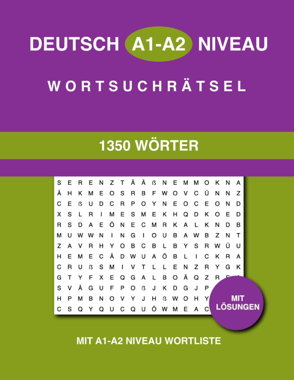 Deutsch A1-A2 Niveau Wortsuchrätsel: 1350 Wörter in 90 Rätsel mit Lösungen und A1-A2 Niveau Wortliste