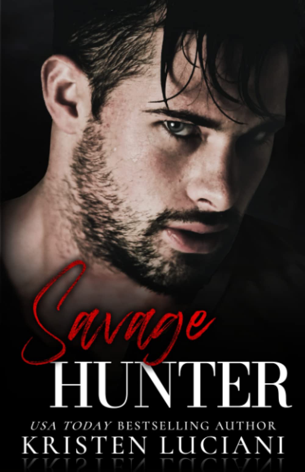 Savage Hunter: A Dark Mafia Romance (Sinfully Savage Mafia)