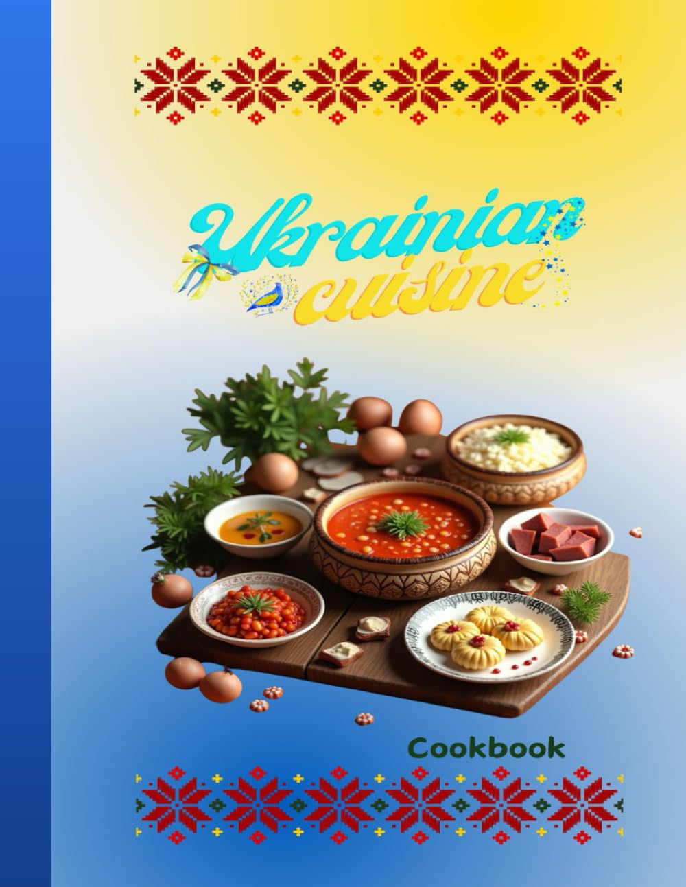 Ukrainian Cuisine: Cookbook