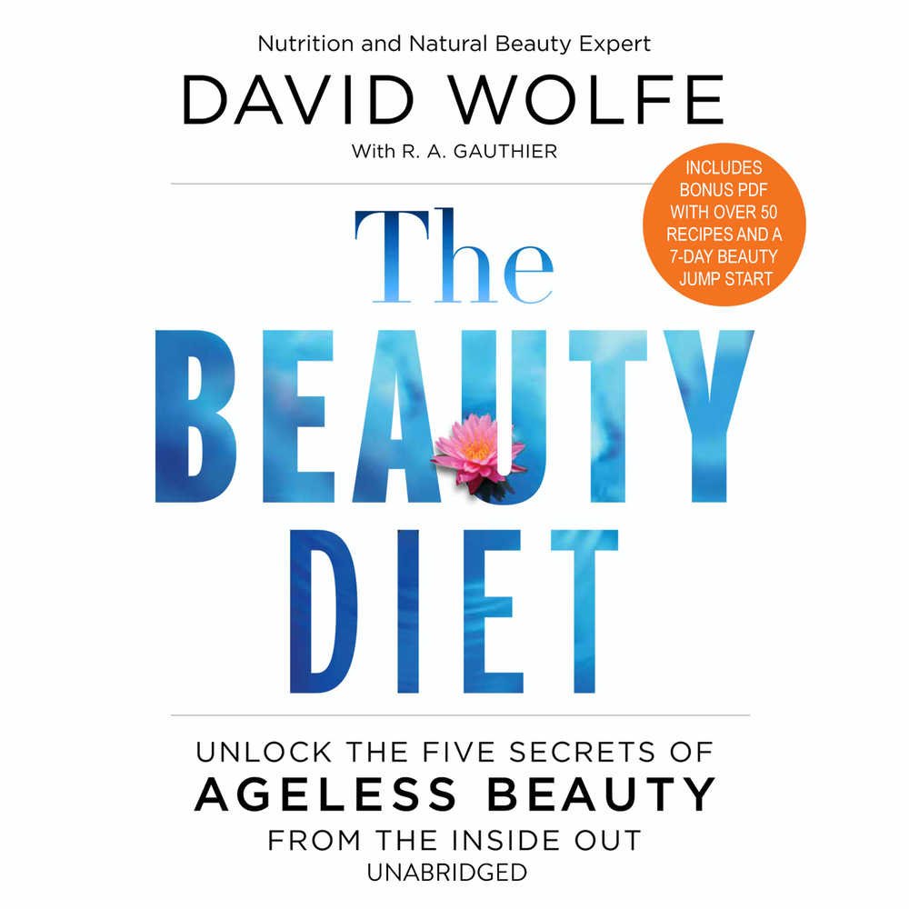 The Beauty Diet: Unlock the Five Secrets of Ageless Beauty from the Inside Out