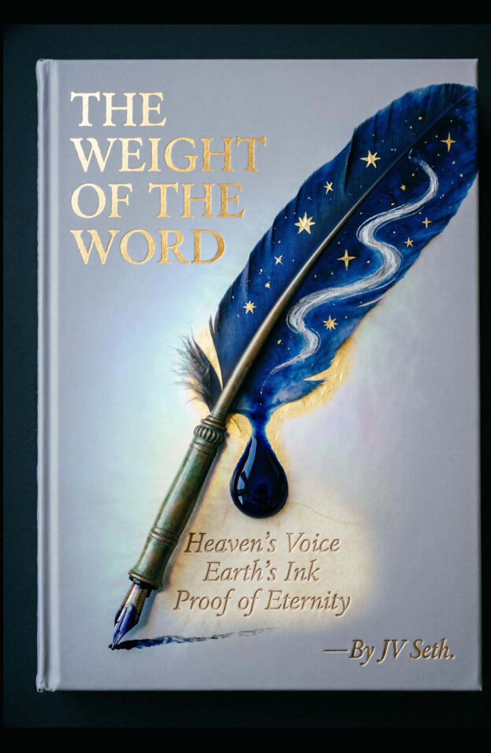 THE WEIGHT OF THE WORD: Heaven’s Voice, Earth’s Ink, and the Proof of Eternity (Hard Life Problems Worth Solving)