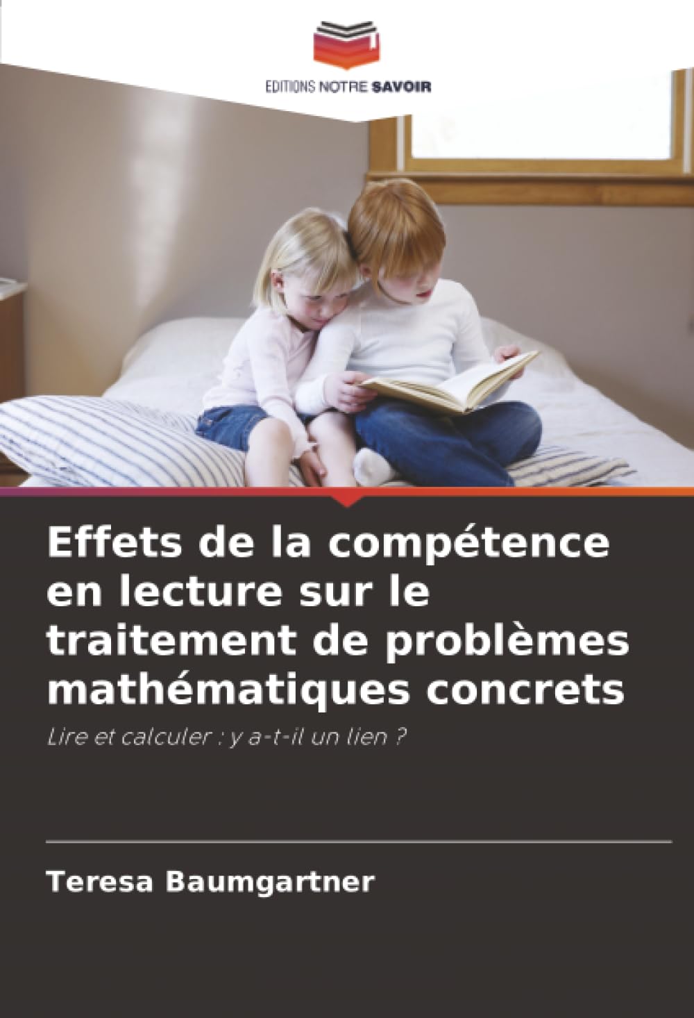 Effets de la compétence en lecture sur le traitement de problèmes mathématiques concrets: Lire et calculer : y a-t-il un lien ?