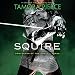Squire: Book 3 of the Protector of the Small Quartet