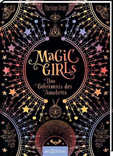 Magic Girls – Das Geheimnis des Amuletts (Magic Girls): Magisches Hexenabenteuer für Kinder ab 10 Jahren | Sammelband mit zwei fantastischen Abenteuern