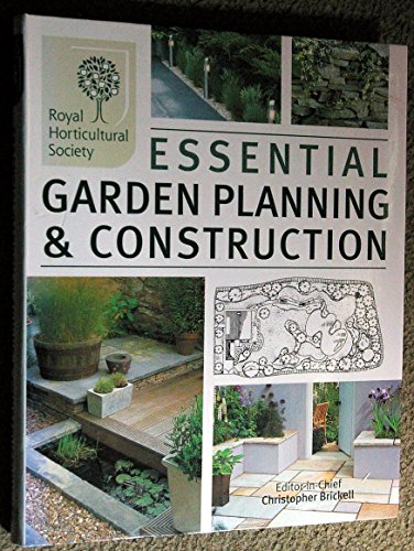 The RHS Essential Garden Planning and Construction: Royal Horticultural Society