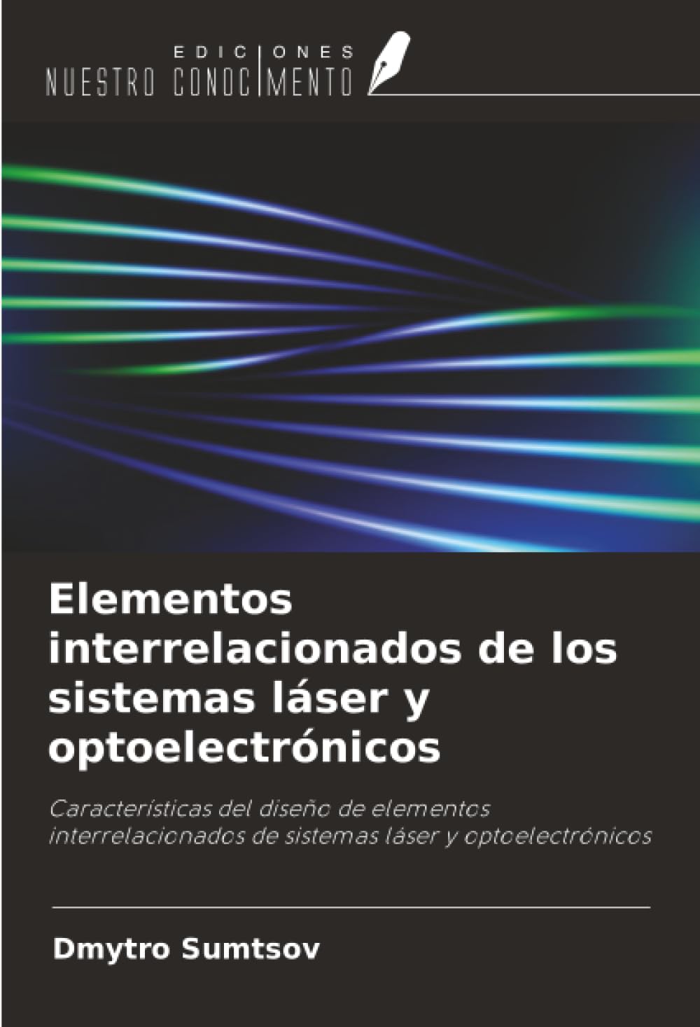 Elementos interrelacionados de los sistemas láser y optoelectrónicos: Características del diseño de elementos interrelacionados de sistemas láser y optoelectrónicos
