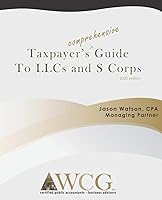 Vista 1 de Taxpayer's Comprehensive Guide to LLCs and S Corps 2020 Edition