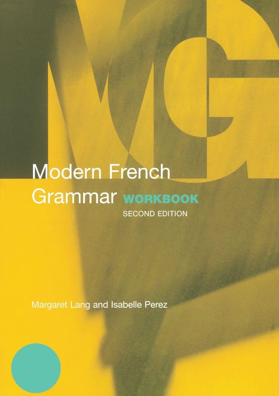 Modern French Grammar Workbook by Margaret Lang PAPERBACK 9780415331630