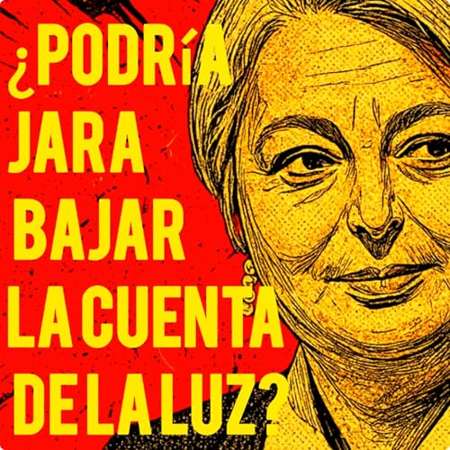 Cap.9-&iquest;Podr&iacute;a Jara bajar la cuenta de la luz?