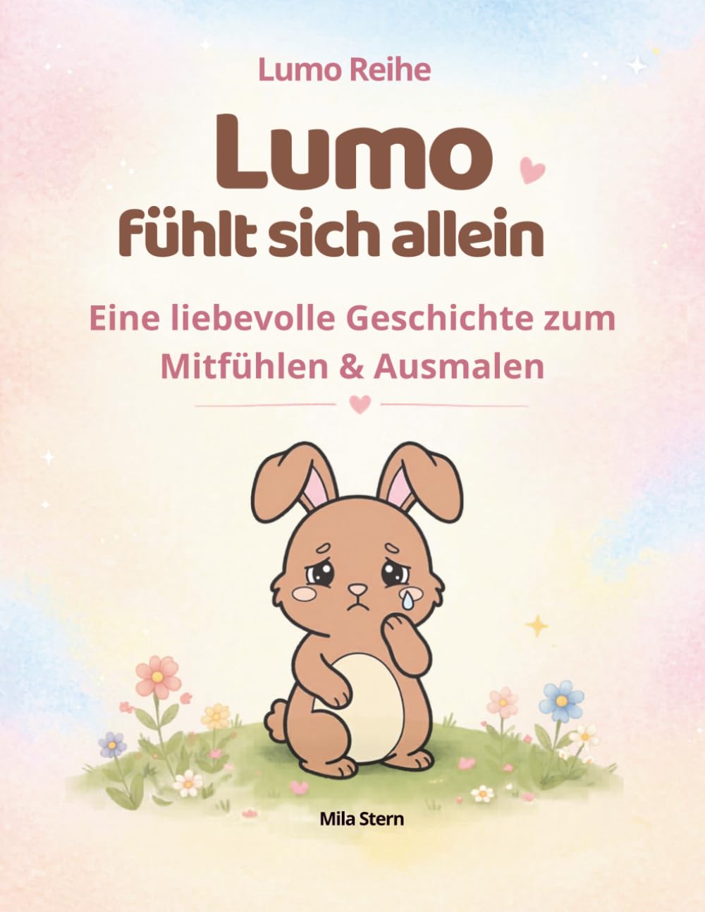 Lumo fühlt sich allein: Kinderbuch über Gefühle – Mit Ausmalbildern für Kinder ab 3 Jahren (Lumo Reihe)