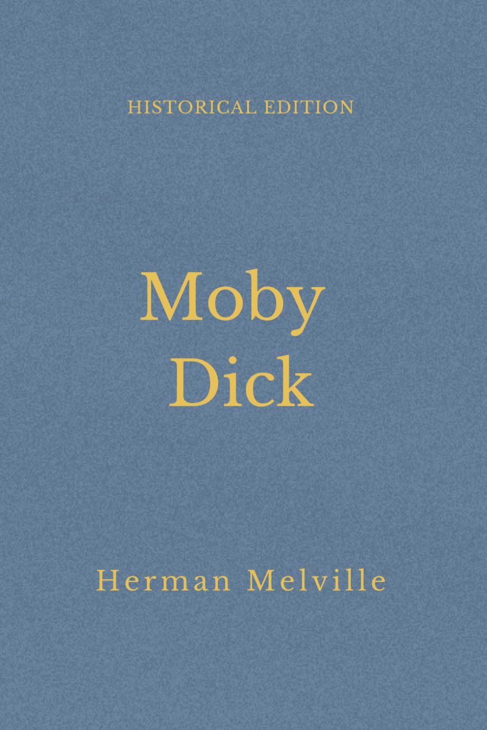 Moby Dick: Whaling Voyage Of Obsession And Fate (Annotated)
