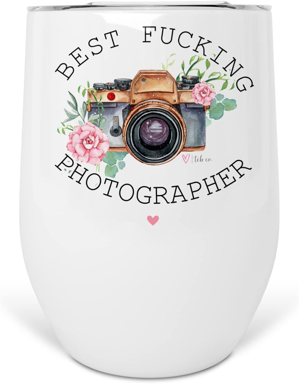 Best Fucking Photographer 12 oz Stainless Steel Insulated Wine Tumbler With Lid