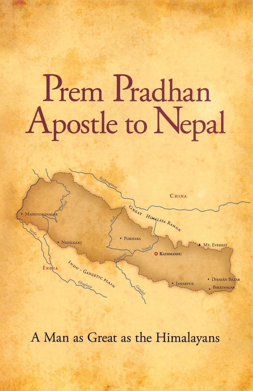 Prem Pradhan Apostle to Nepal