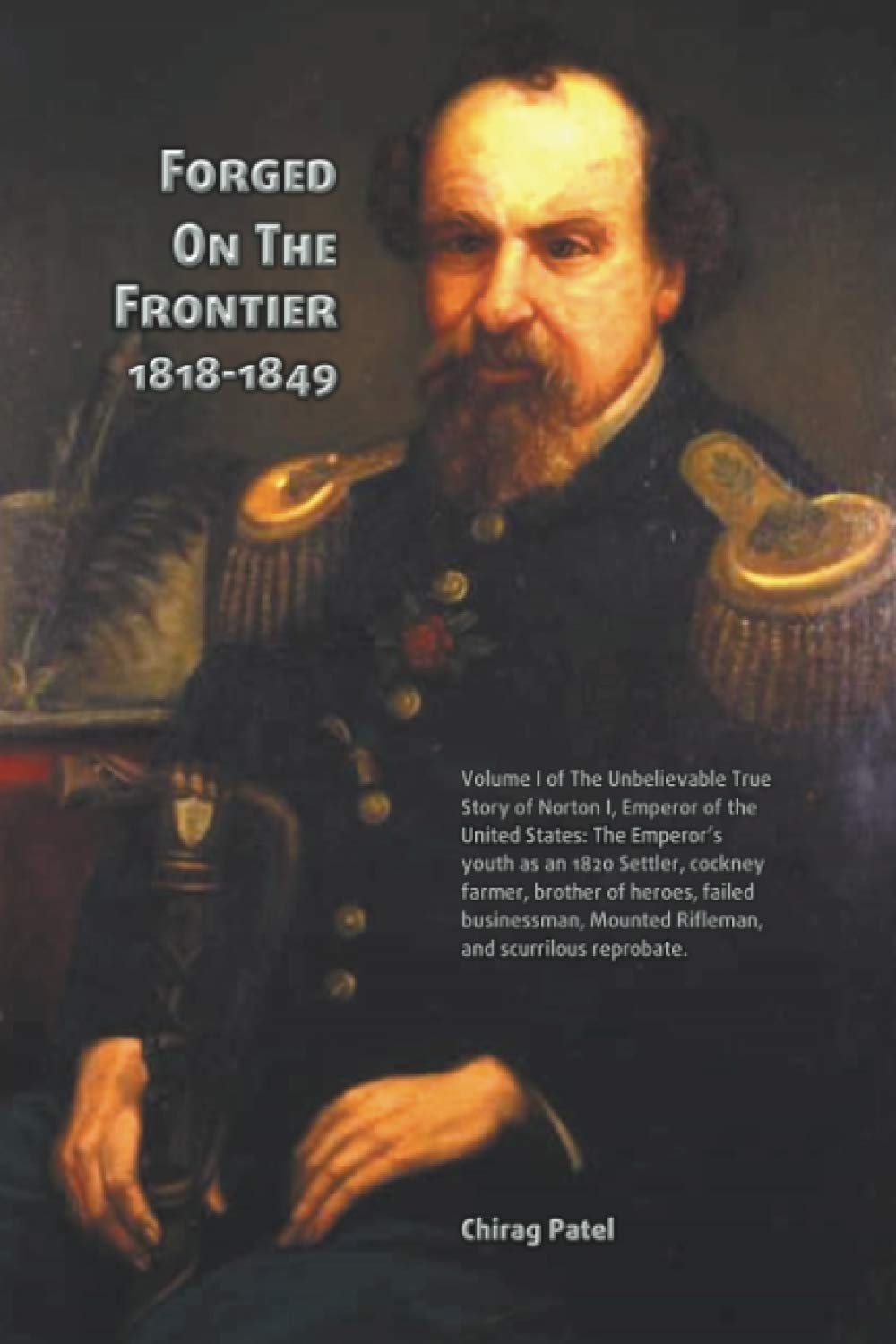 Forged On The Frontier (1818-1849)