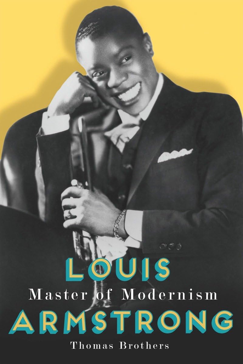 Buy Louis Armstrong, Master of Modernism — BookShops.in