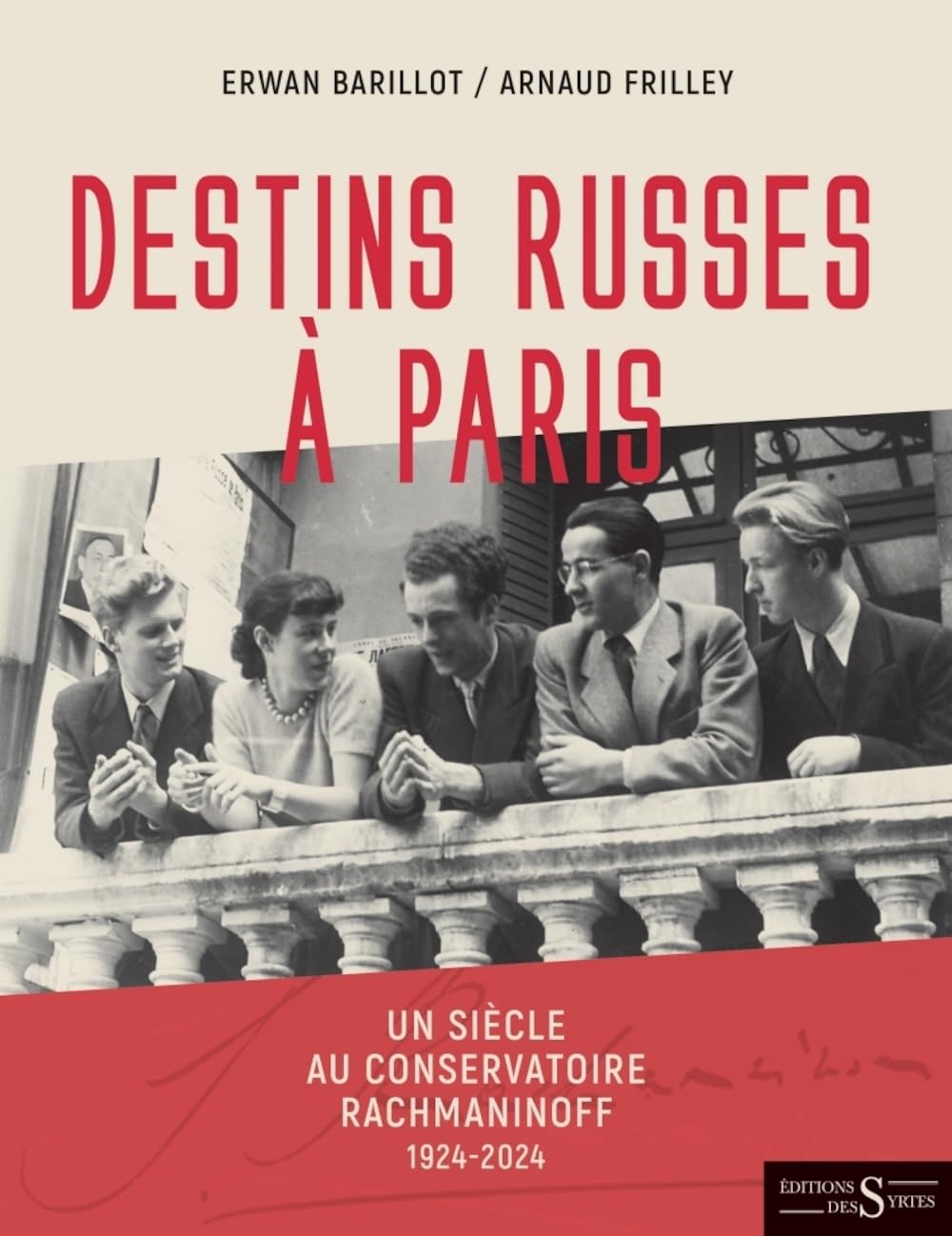 Destins russes à Paris: Un siècle au Conservatoire Rachmaninoff (1924-2024)