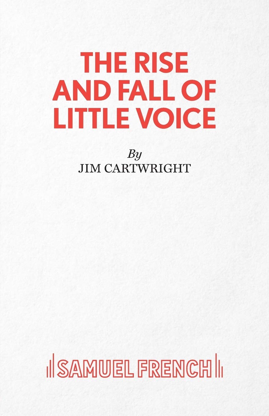The Rise and Fall of Little Voice (Acting Edition S.)