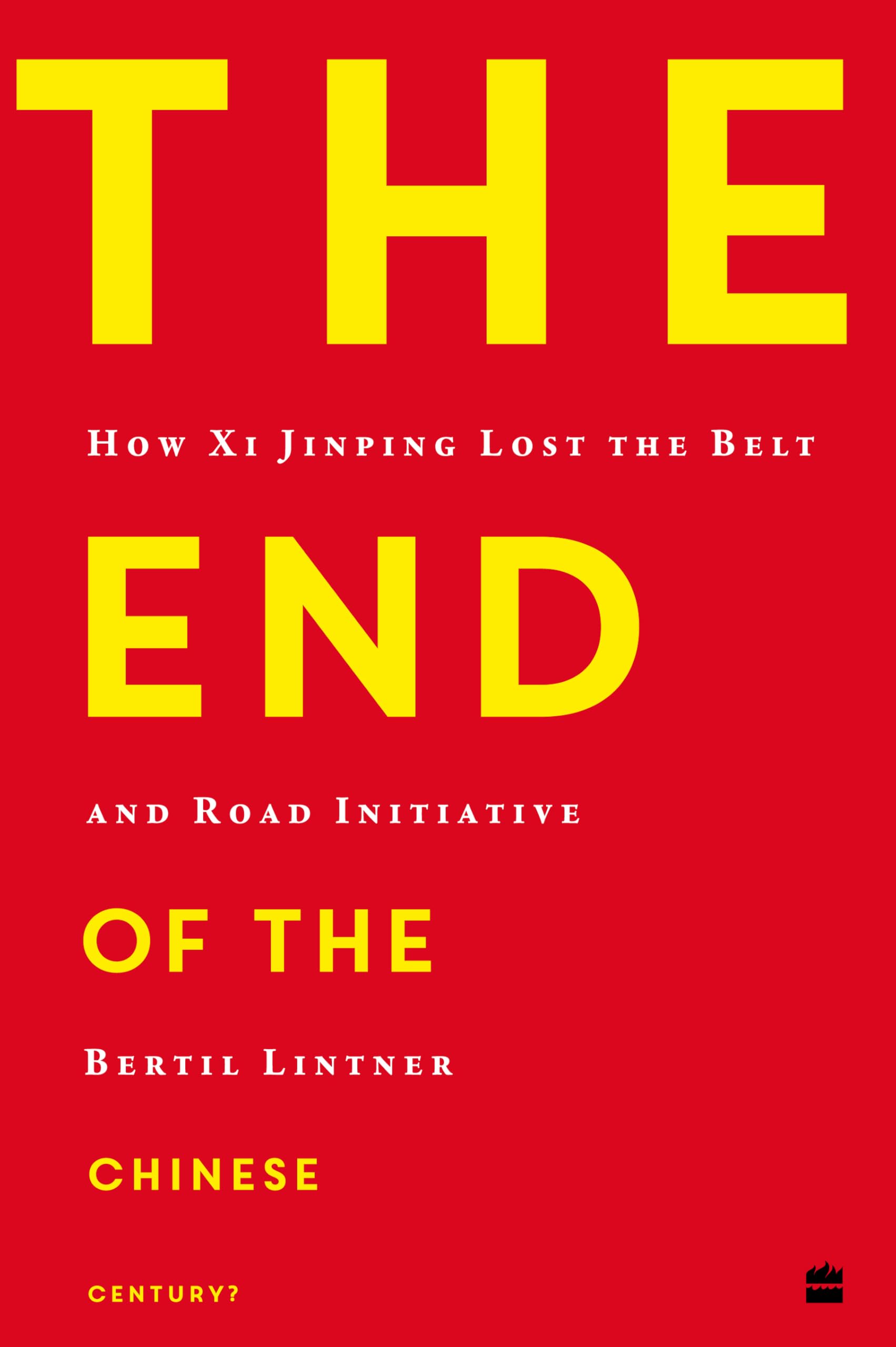 The End of the Chinese Century? by Bertil Lintner - 9789362135599