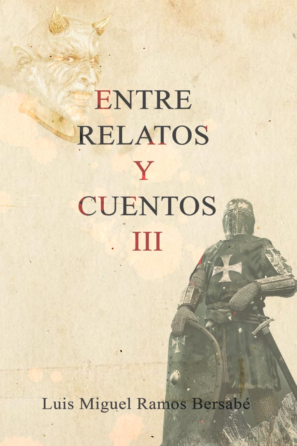 Entre relatos y cuentos III (Cuentos y Relatos)