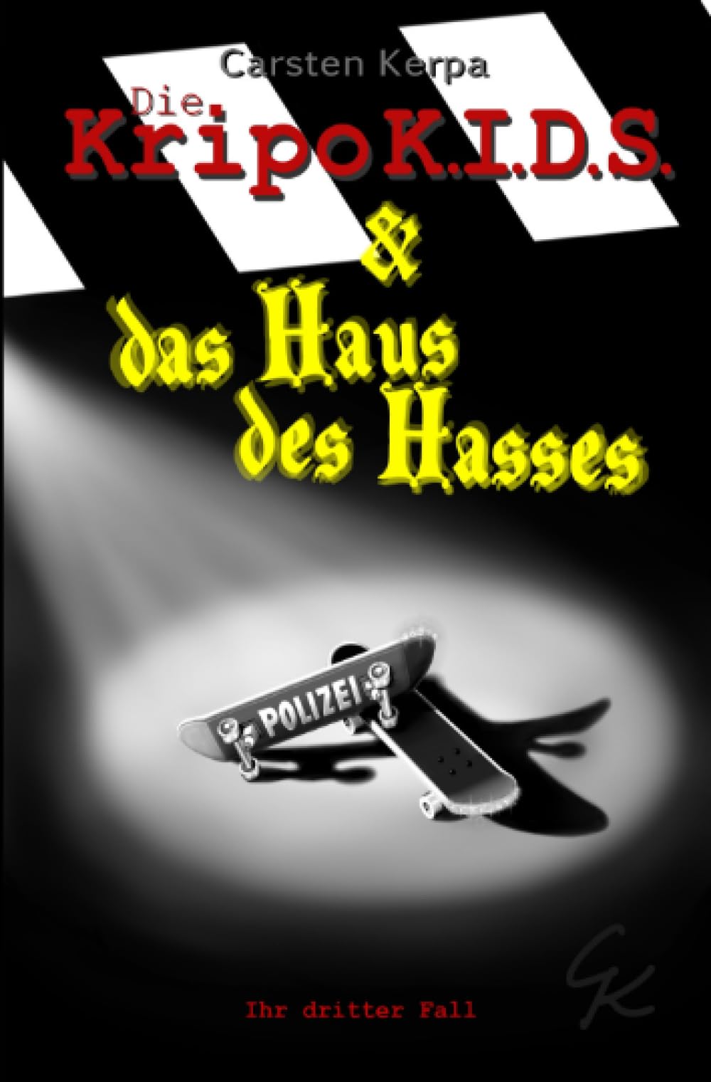 Die KripoK.I.D.S. & das Haus des Hasses: Ihr dritter Fall