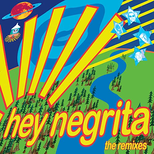 The Remixes Hey Negrita Digital Music