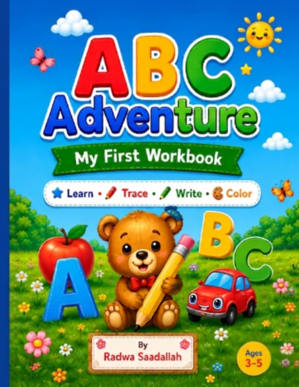 ABC ADVENTURE: A Fun Alphabet Learning , Writing & Coloring Workbook for Kids Ages 3-5