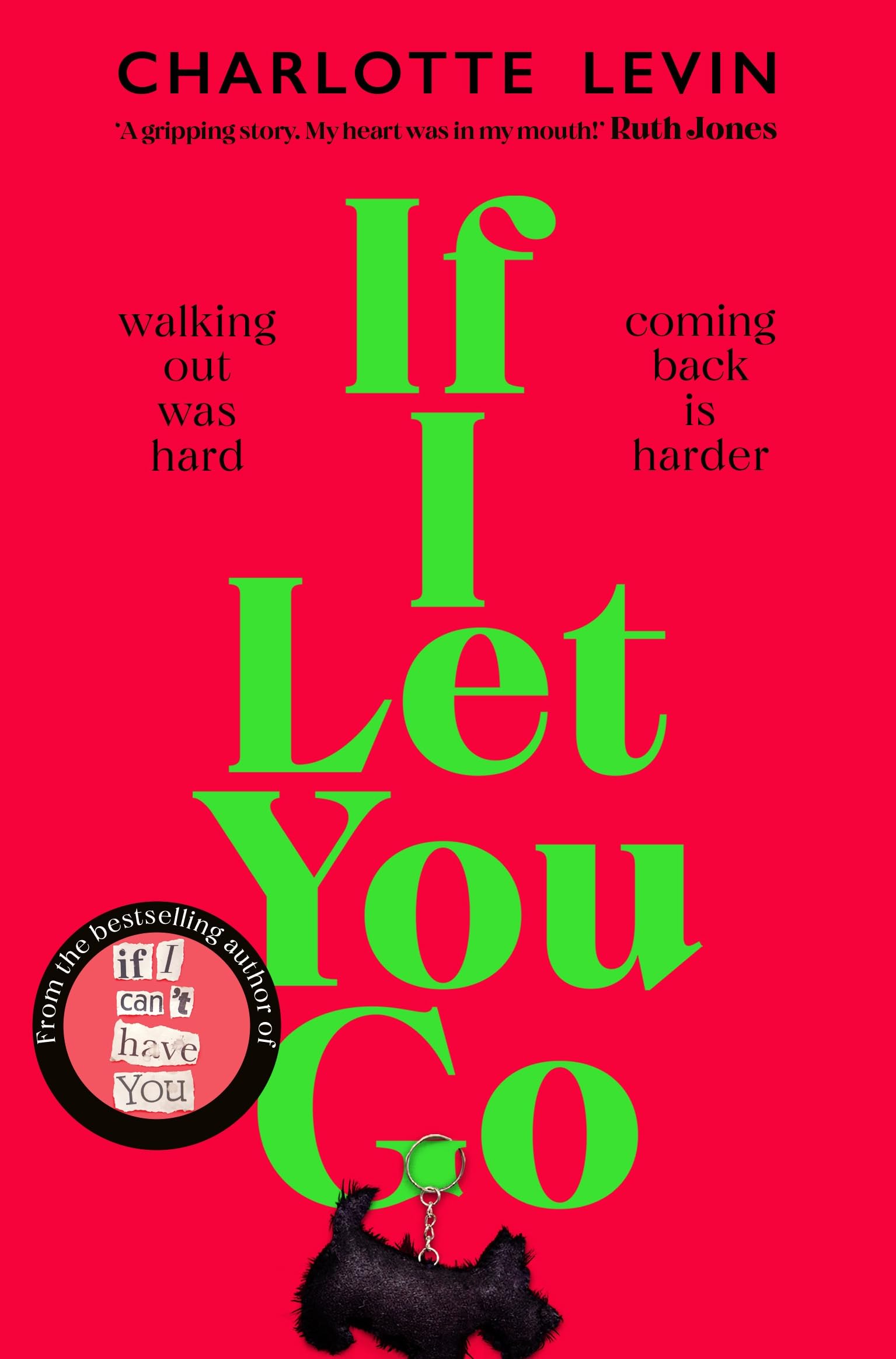 If I Let You Go: The Heartbreaking, Shocking  by Charlotte Levin PAPERBACK