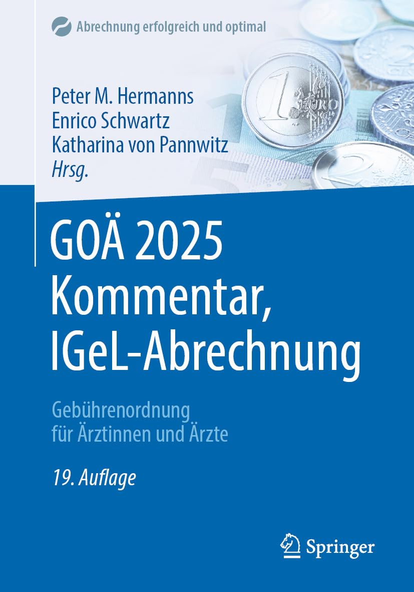 GOÄ 2025 Kommentar, IGeL-Abrechnung: Gebührenordnung für Ärztinnen und Ärzte (Abrechnung erfolgreich und optimal)