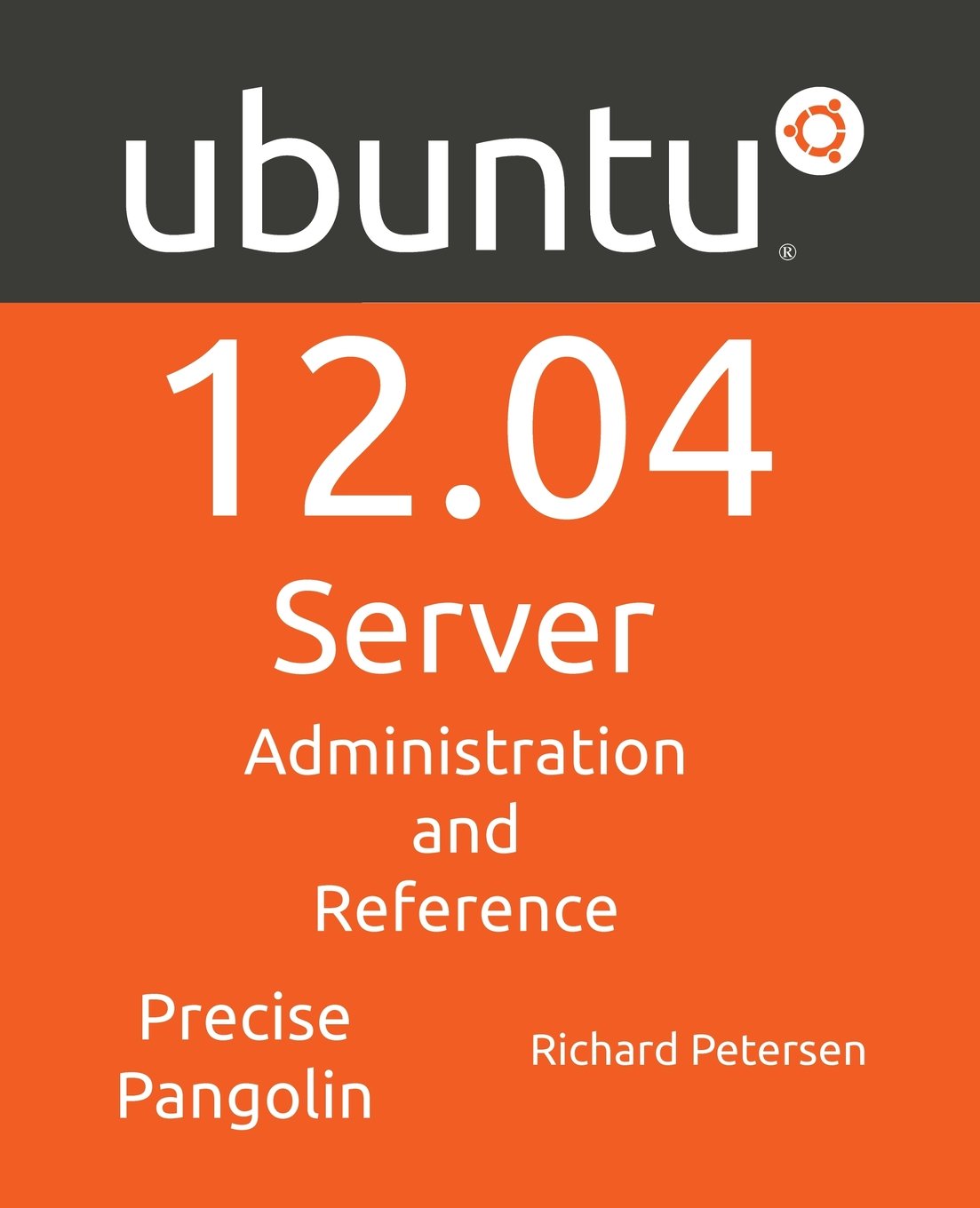 Ubuntu 12.04 Server: Administration and Reference