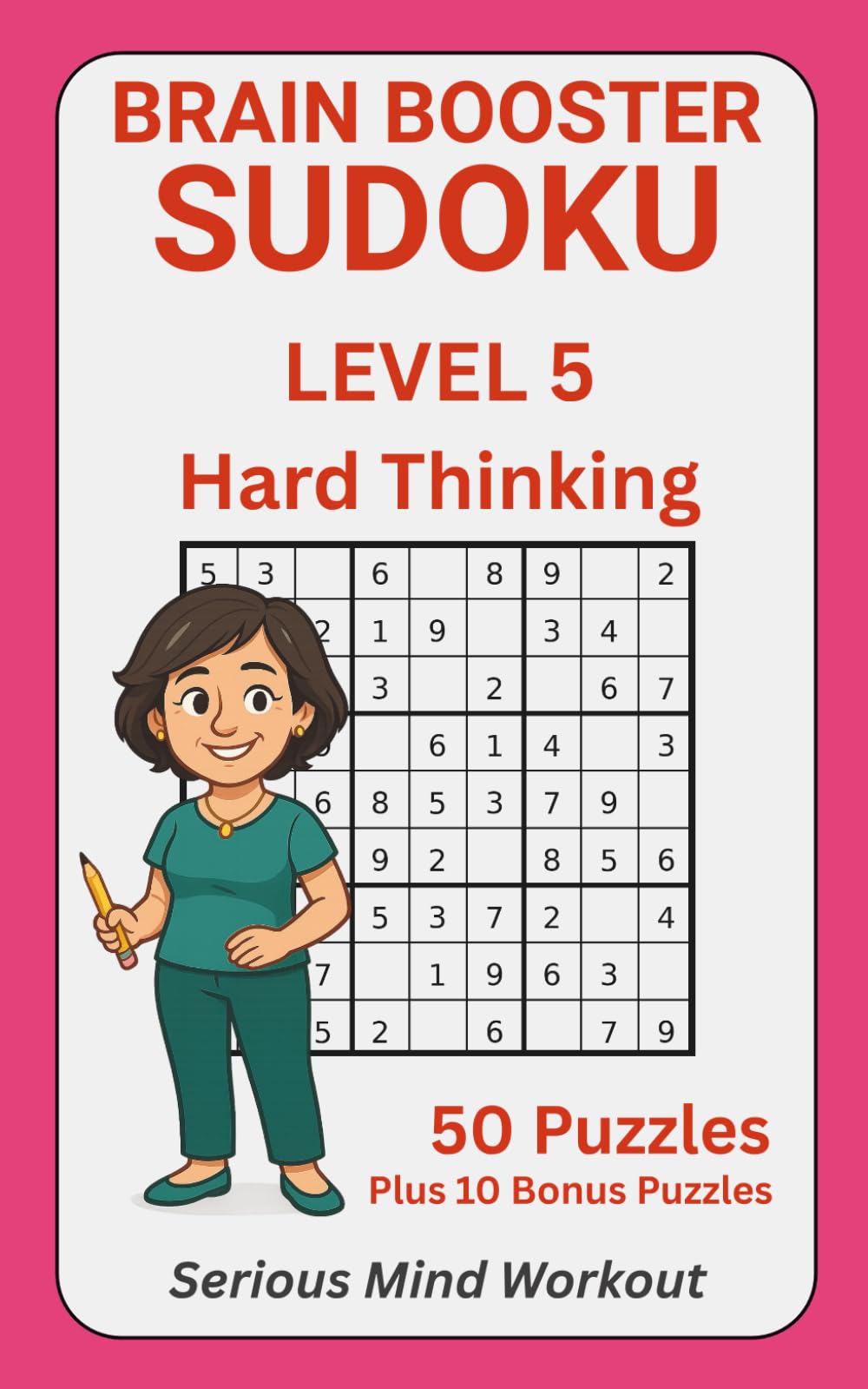 Brain Booster Sudoku - Level 5: Tough Puzzles to Stretch Your Thinking