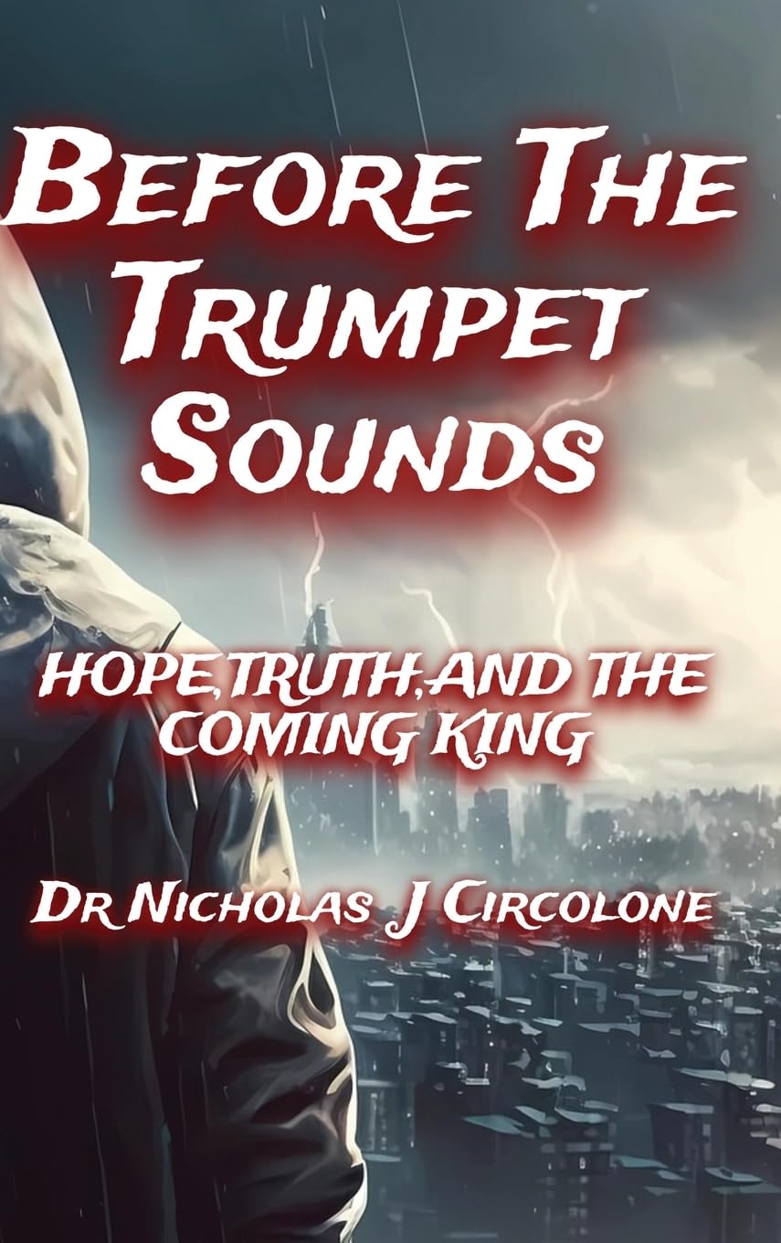 Before The Trumpet Sounds: Hope, Truth, and the Coming King