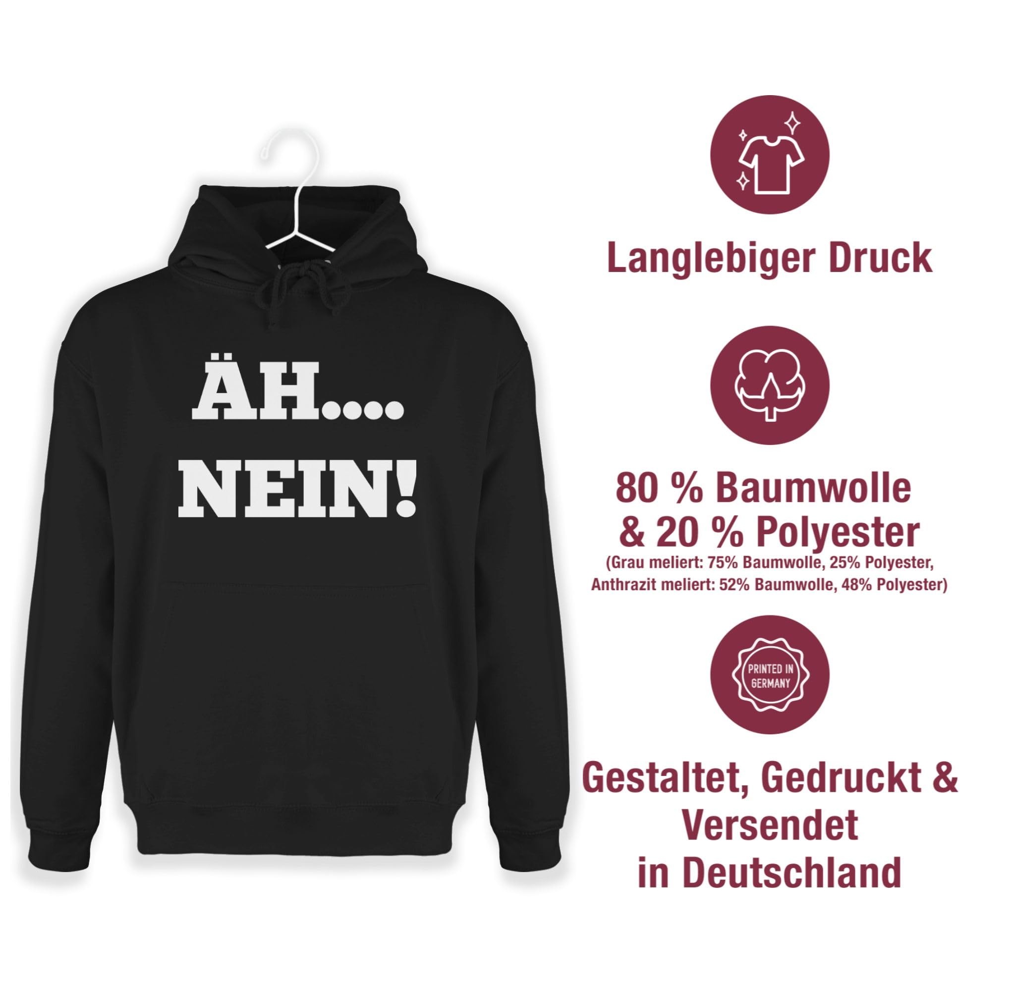 Shirtracer Hoodie Herren Pullover Männer - Sprüche mit Spruch - Äh Nein Statement Geschenk I - 5XL - Schwarz - sprüche+Pullover sprueche äh Pulli sprueche+Pullover sprüchen freche pullis Deutschen