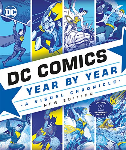 DK DC Comics Year By Year New Edition: A Visual Chronicle