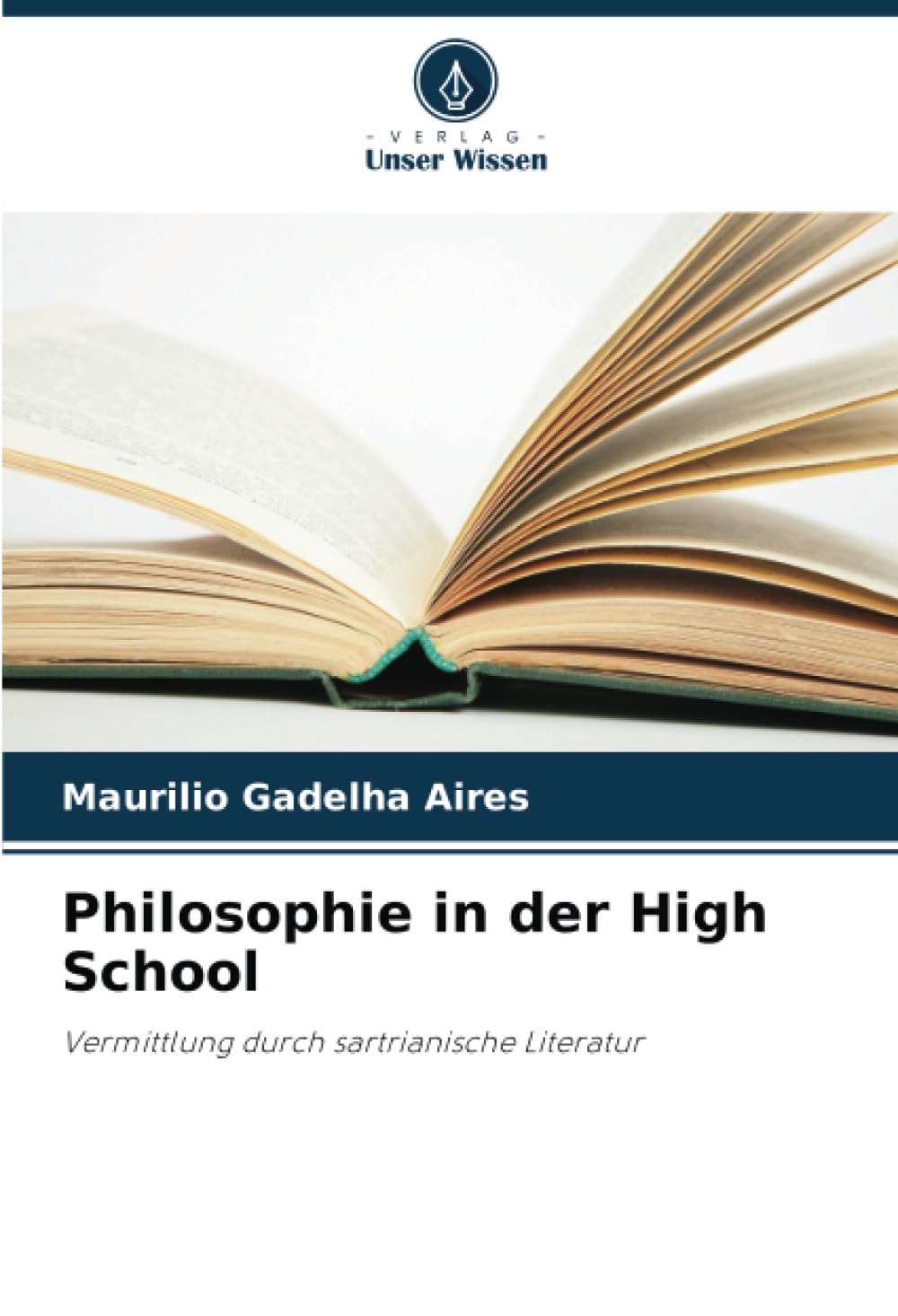 Philosophie in der High School: Vermittlung durch sartrianische Literatur