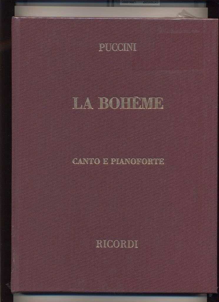 La Bohème Canto e Pianoforte - Puccini| Opera Italiana Partitura Classica Cantanti Studenti Insegnanti | Edizione Studio Conservatorio Repertorio Lirico | Ricordi e Riduzione Vocale Giacomo Puccini